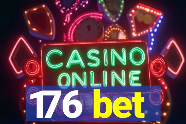 176 bet